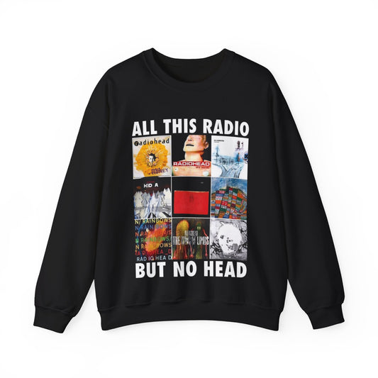 All This Radio But No Neck Crewneck