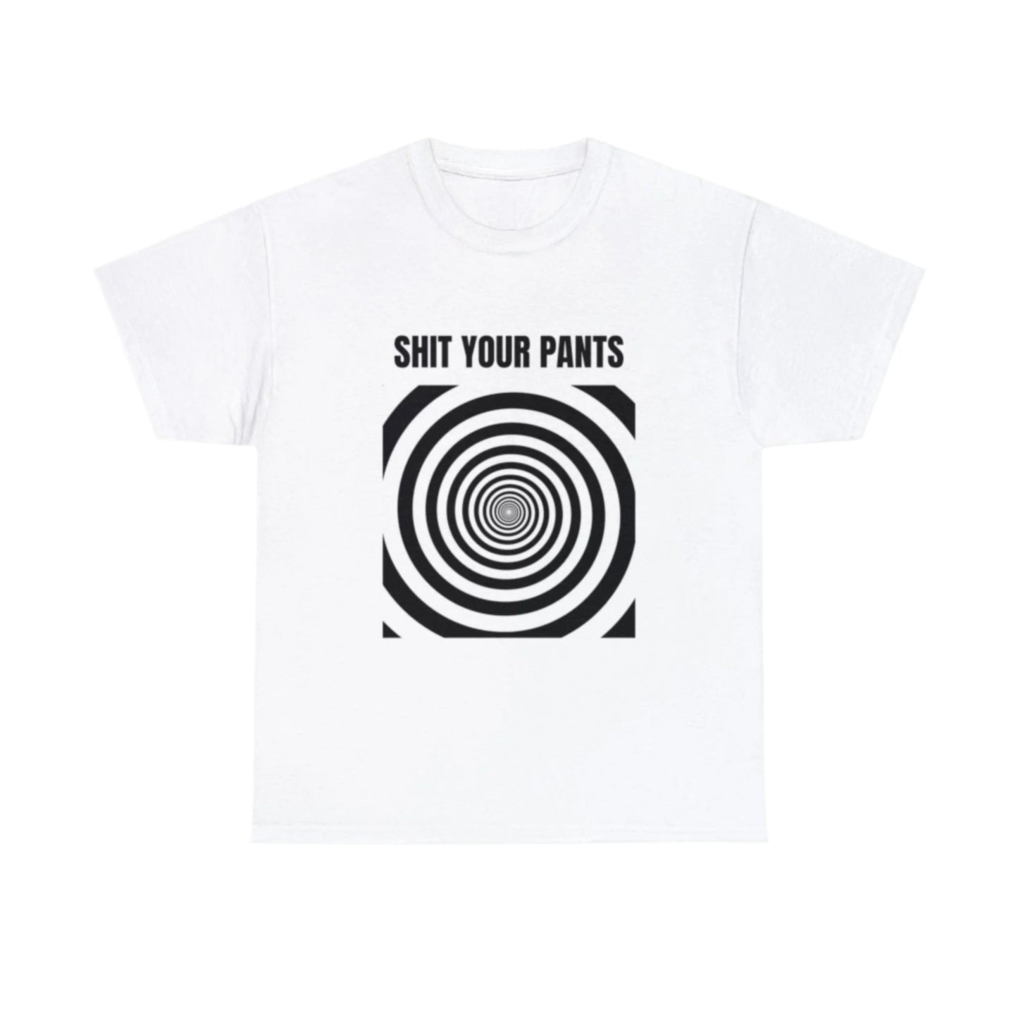 shit your pants T-Shirt