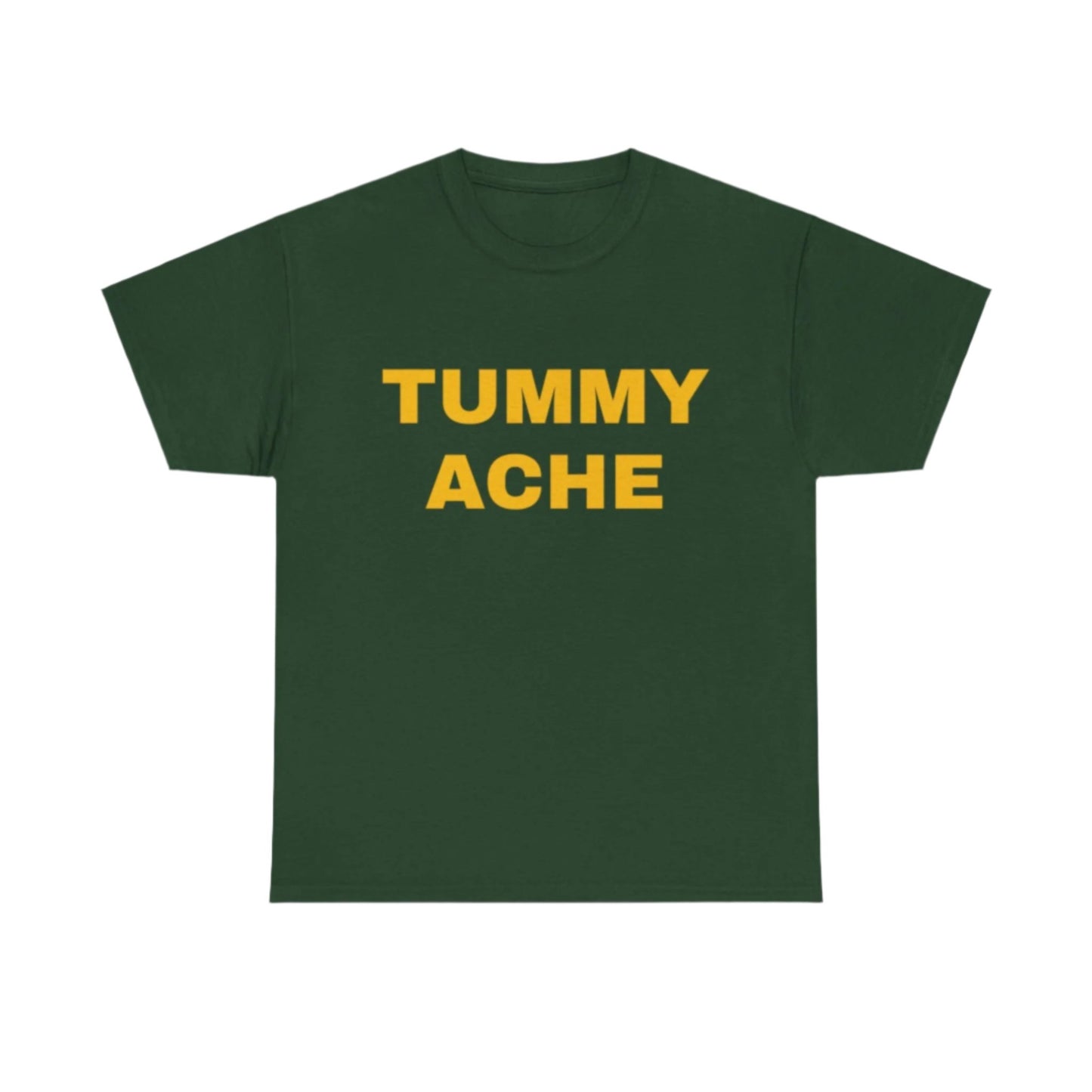 Tummy Ache T-Shirt